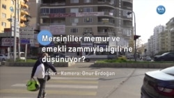 Mersinliler memur ve işçi emeklileri maaşlarına yapılan zamlar için ne düşünüyor? 